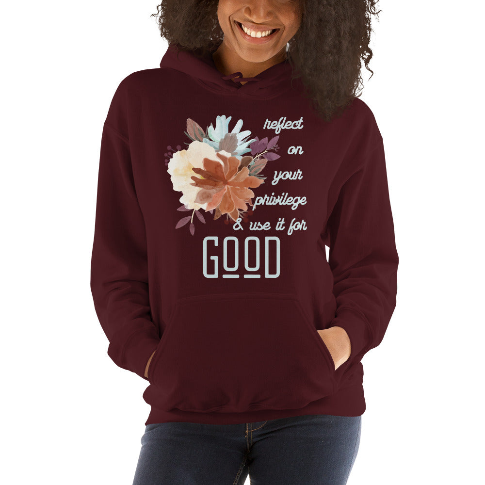 Use Your Privilege for Good Floral Unisex Hoodie-recalciGrant