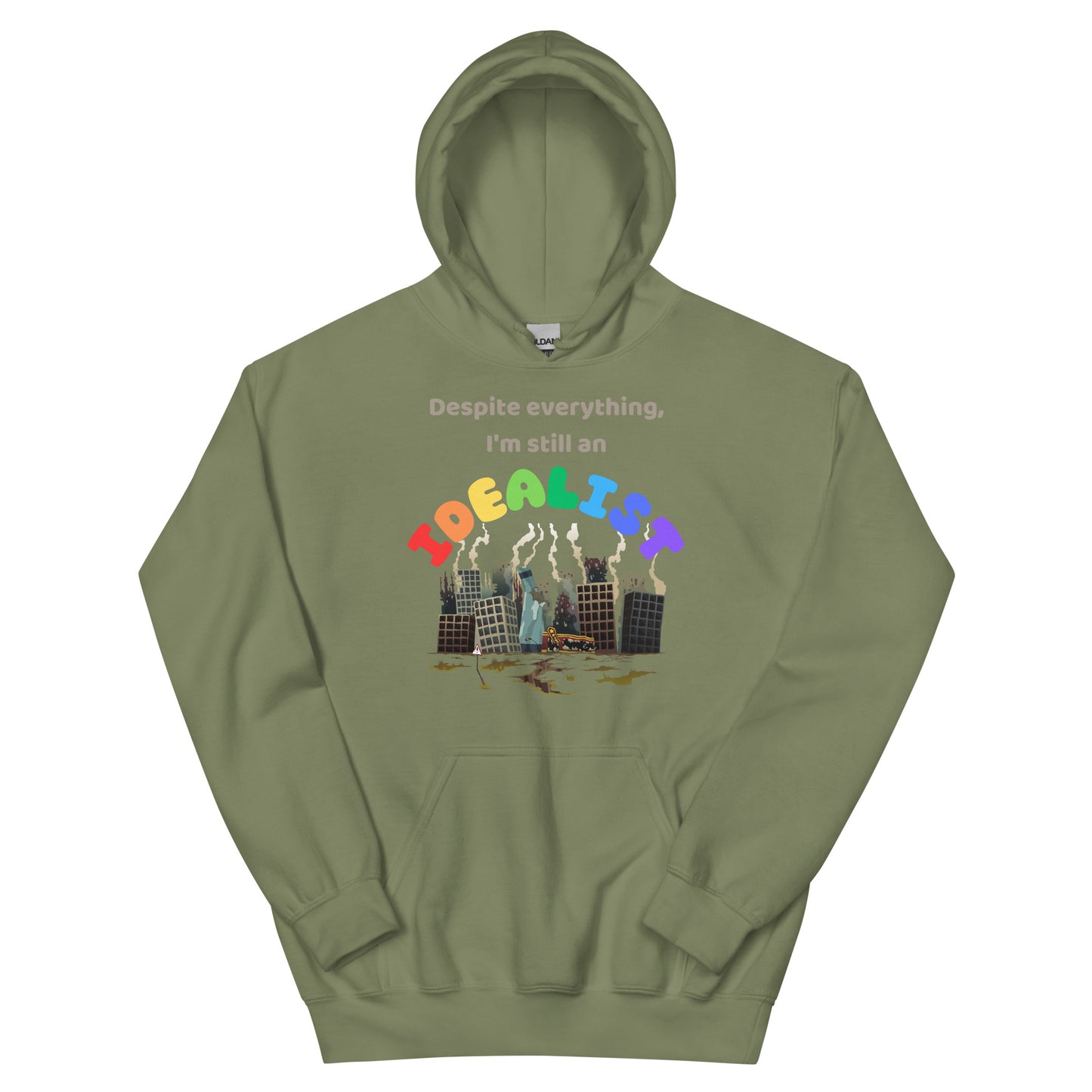 Still an Idealist Unisex Hoodie