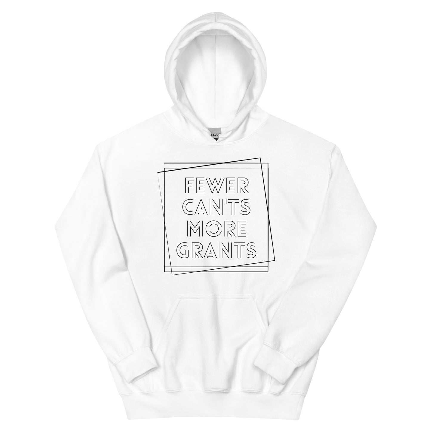 Fewer Can'ts, More Grants - Light Unisex Hoodie