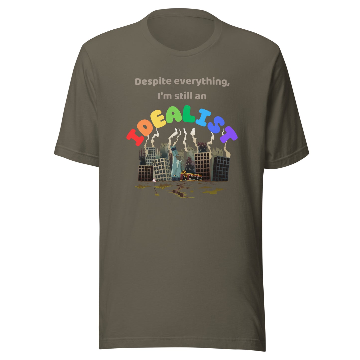 Still an Idealist Unisex t-shirt
