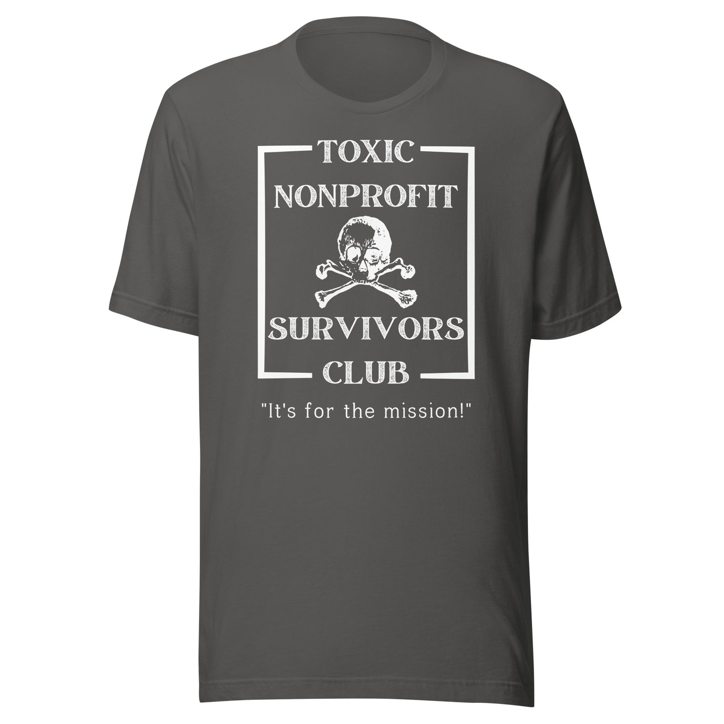 Toxic Nonprofit Survivors Club Dark Unisex t-shirt-recalciGrant