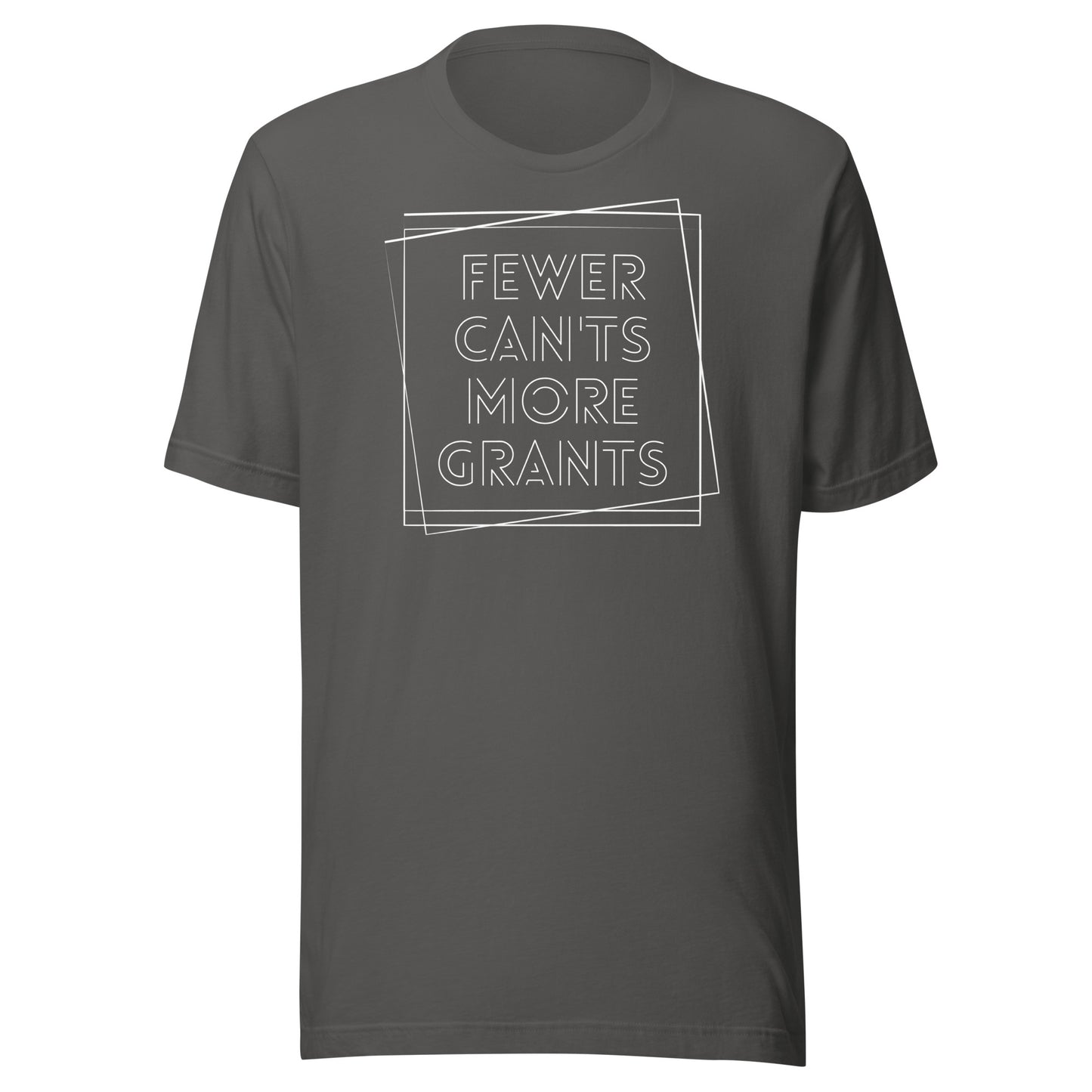 Fewer Can'ts, More Grants - Dark Unisex t-shirt