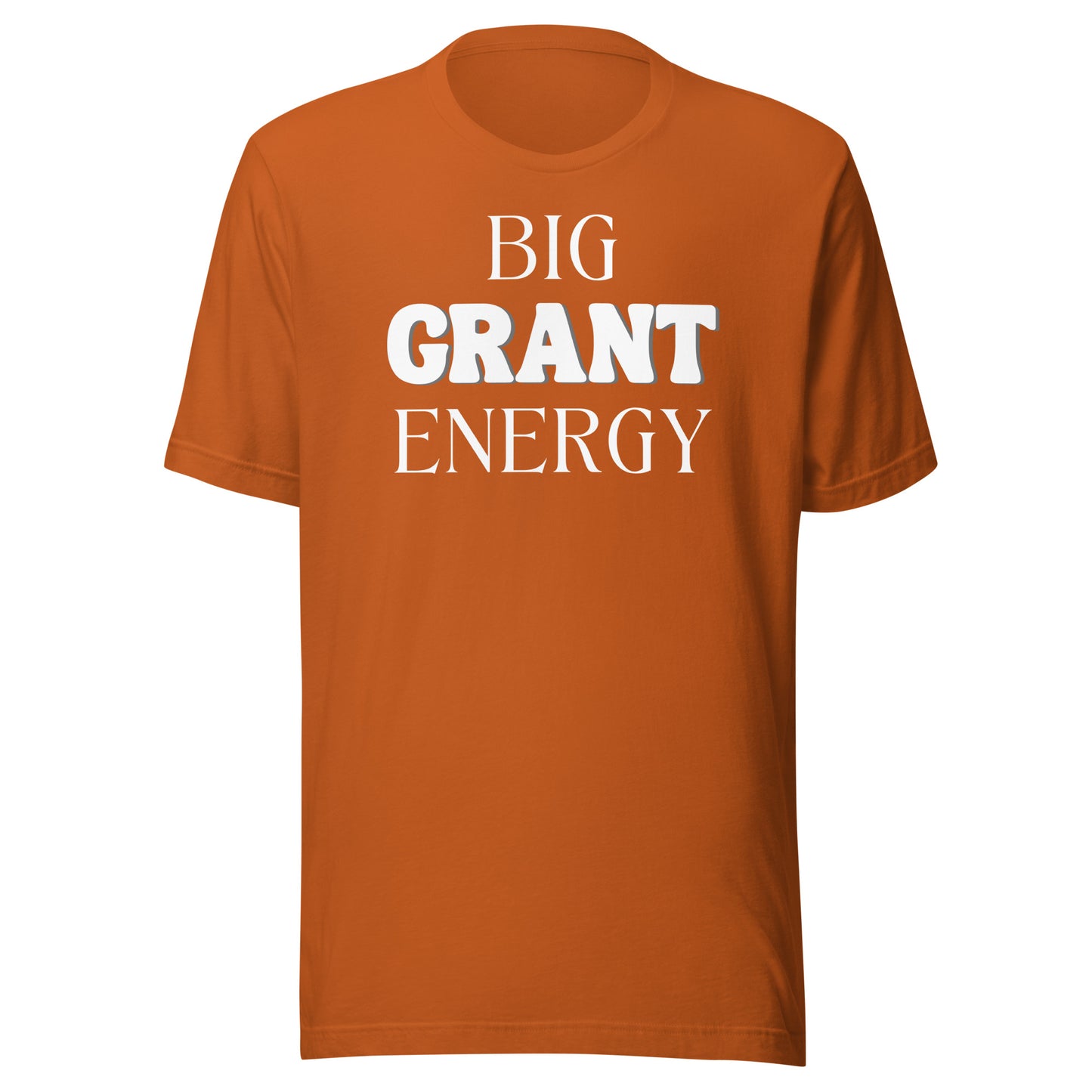 Big Grant Energy - Dark Unisex t-shirt
