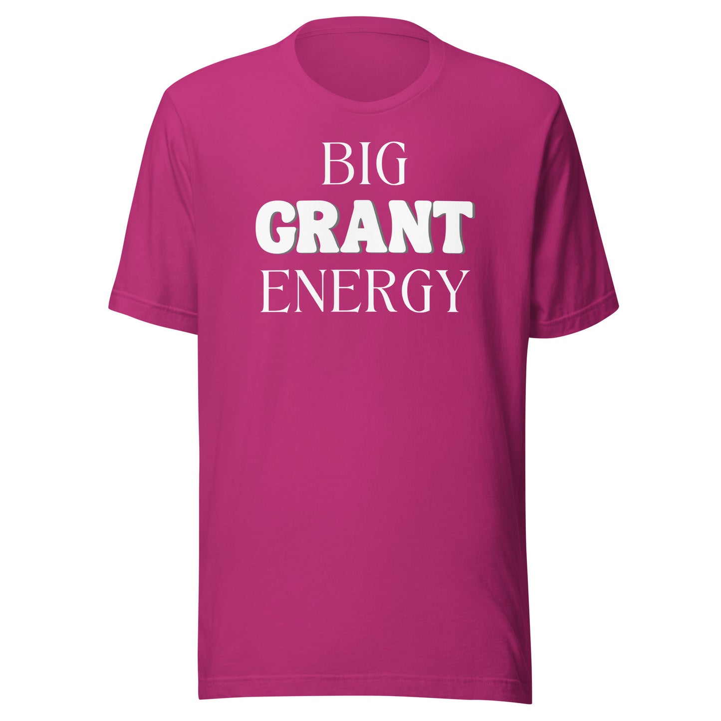 Big Grant Energy - Dark Unisex t-shirt
