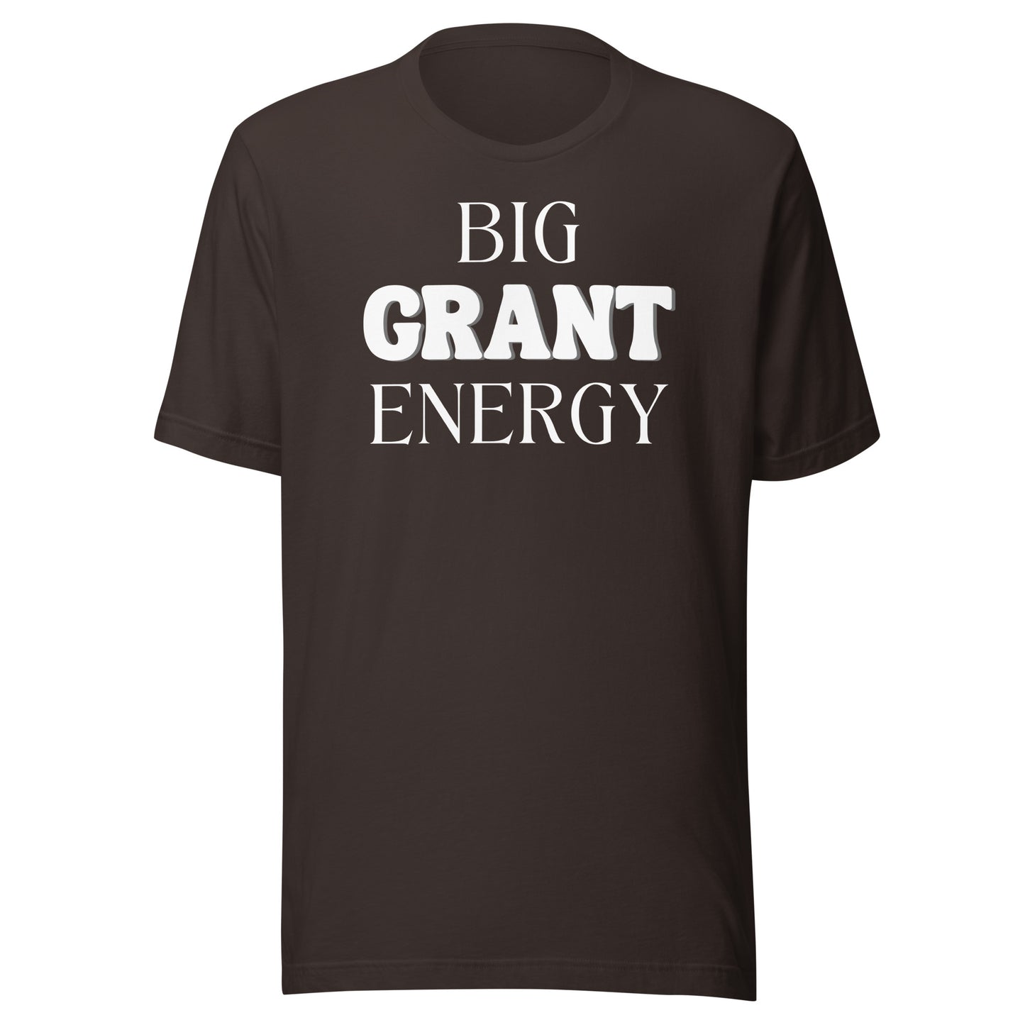 Big Grant Energy - Dark Unisex t-shirt