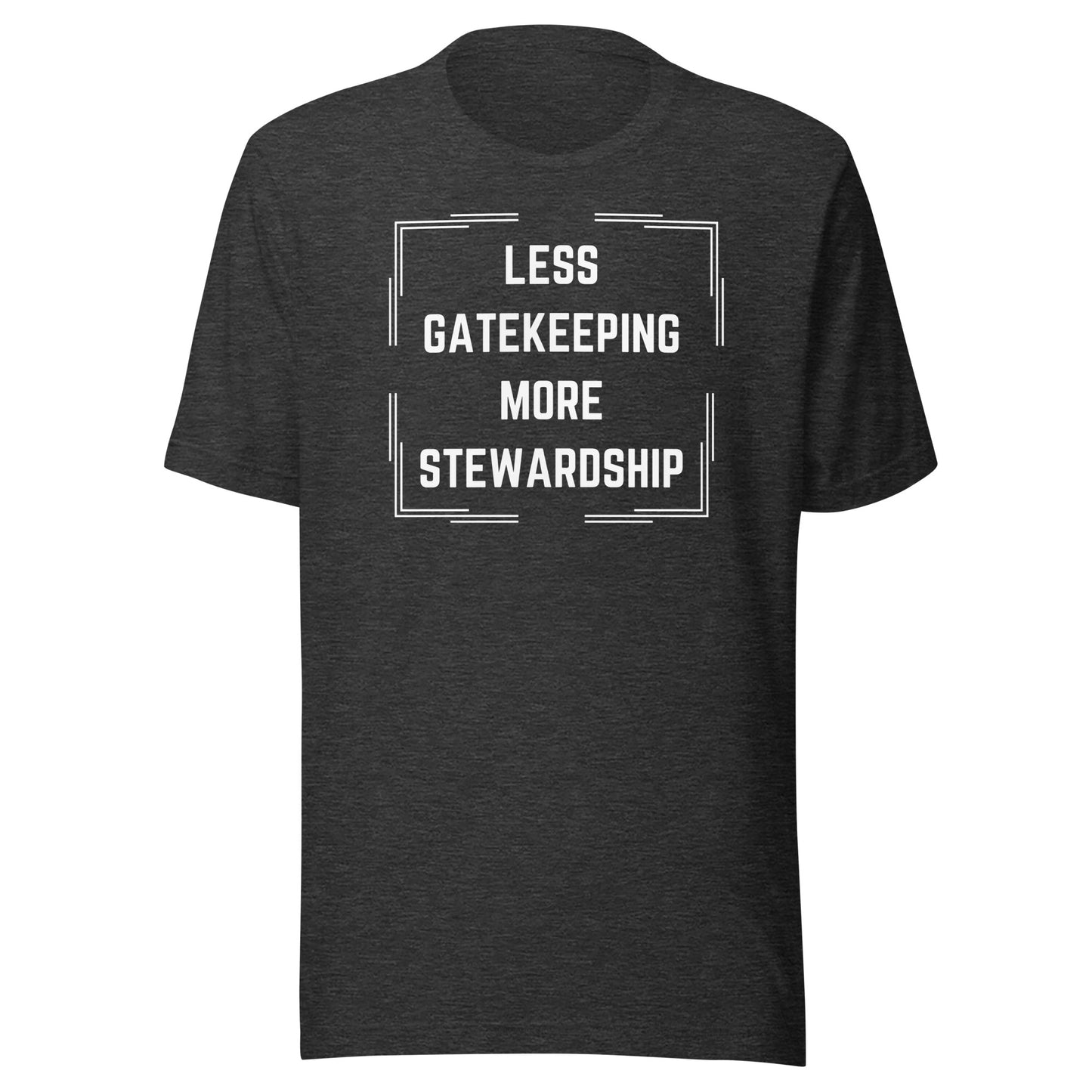 Less Gatekeeping, More Stewardship - Dark Unisex t-shirt