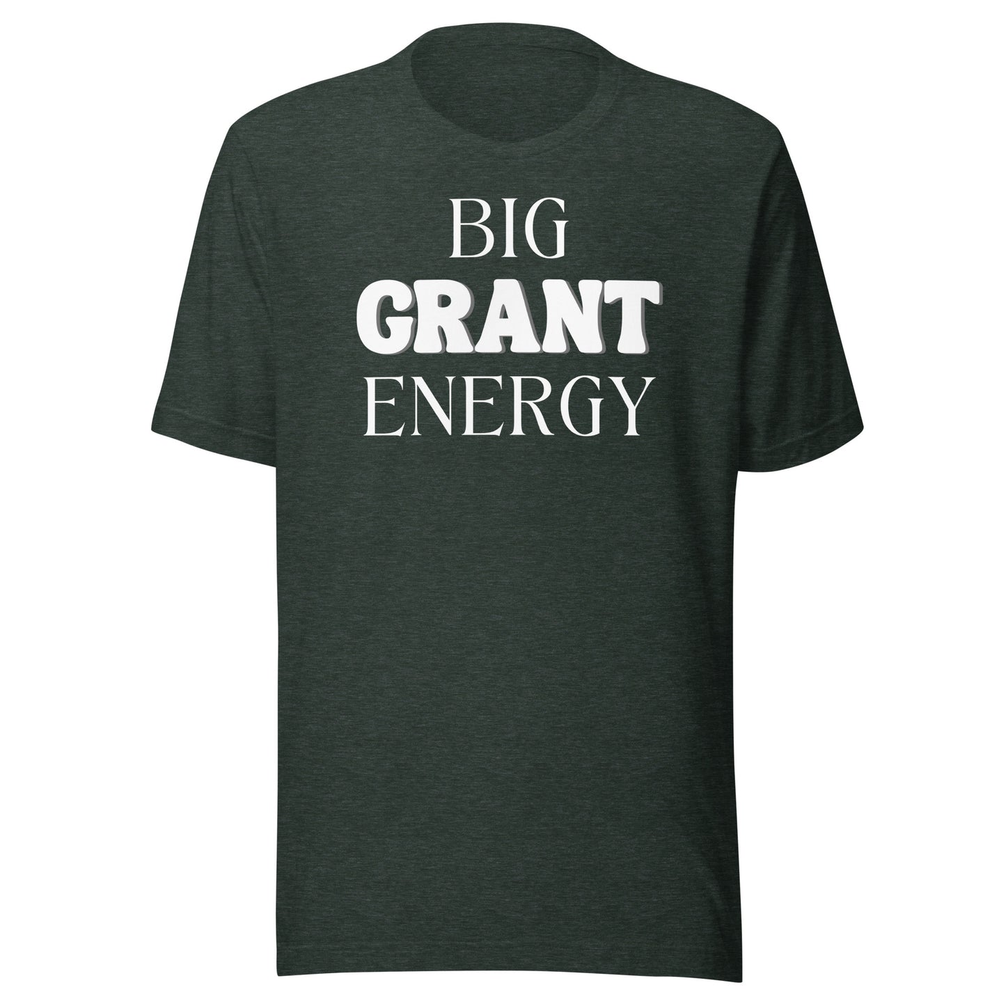 Big Grant Energy - Dark Unisex t-shirt