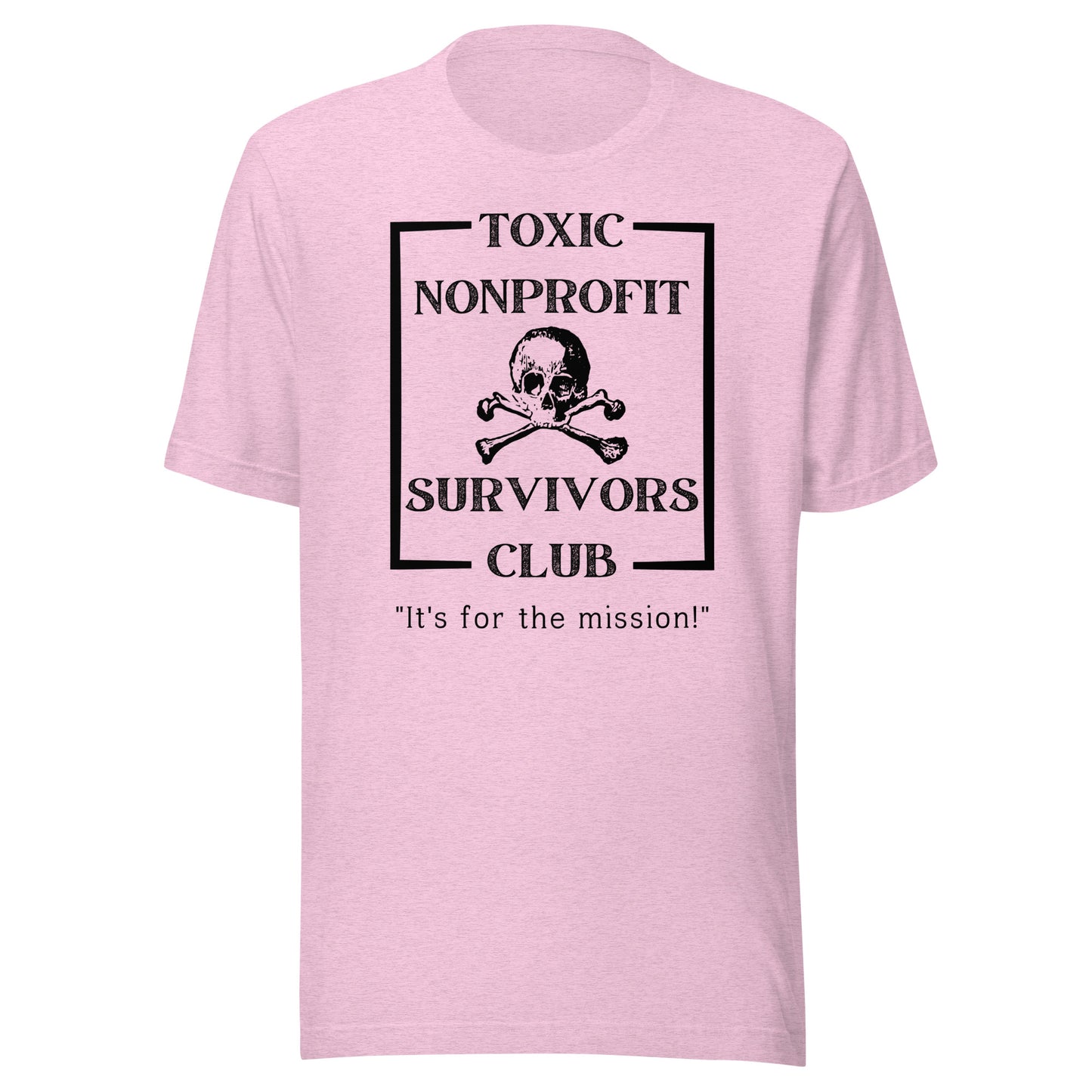 Toxic Nonprofit Survivors Club Light Unisex t-shirt-recalciGrant
