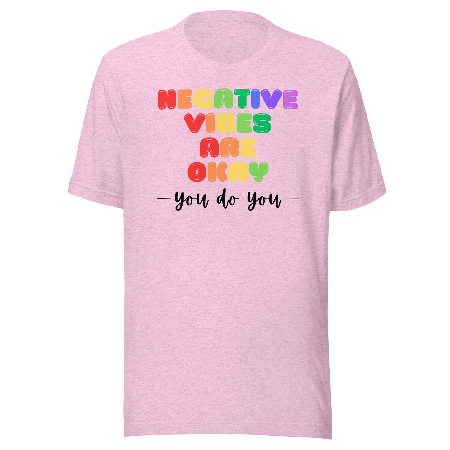 Negative Vibes are Okay - Light Unisex t-shirt