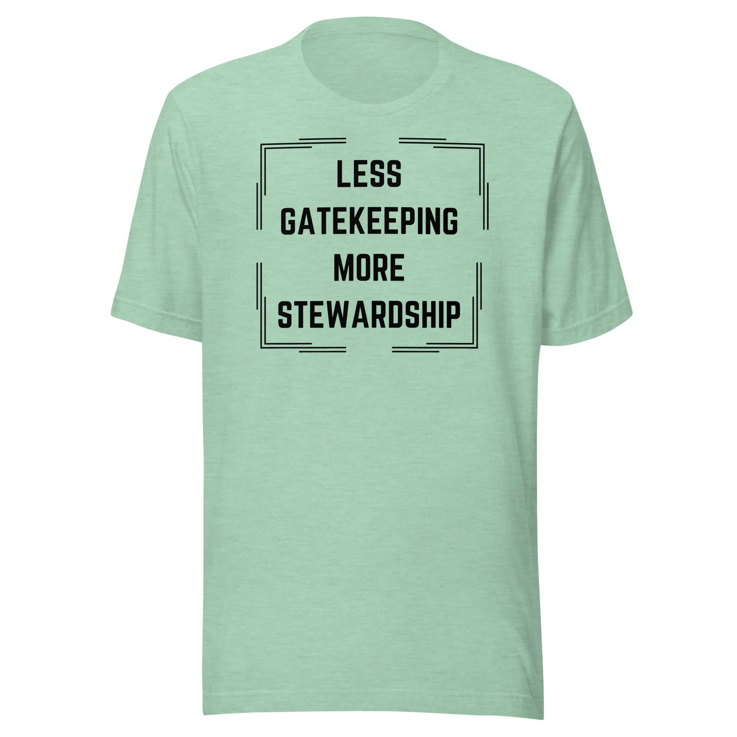 Less Gatekeeping, More Stewardship - Light Unisex t-shirt