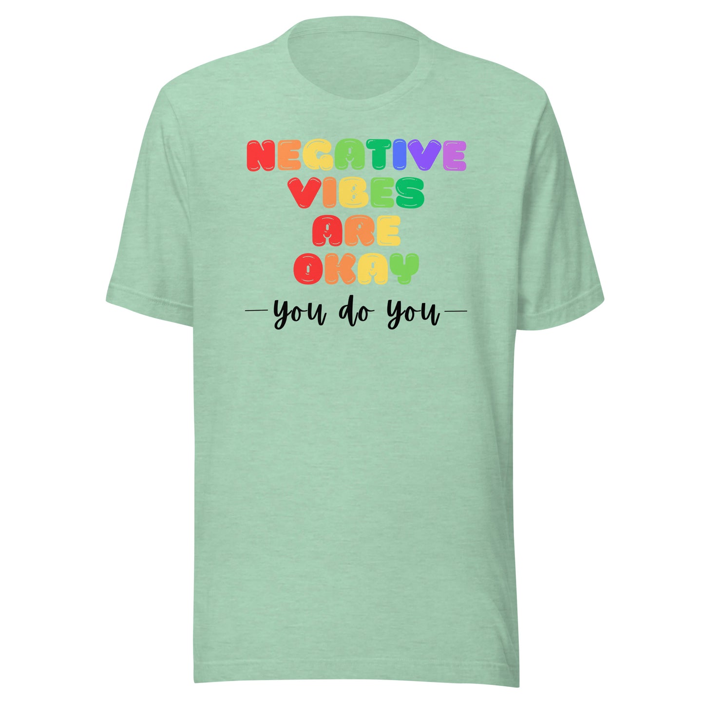 Negative Vibes are Okay - Light Unisex t-shirt