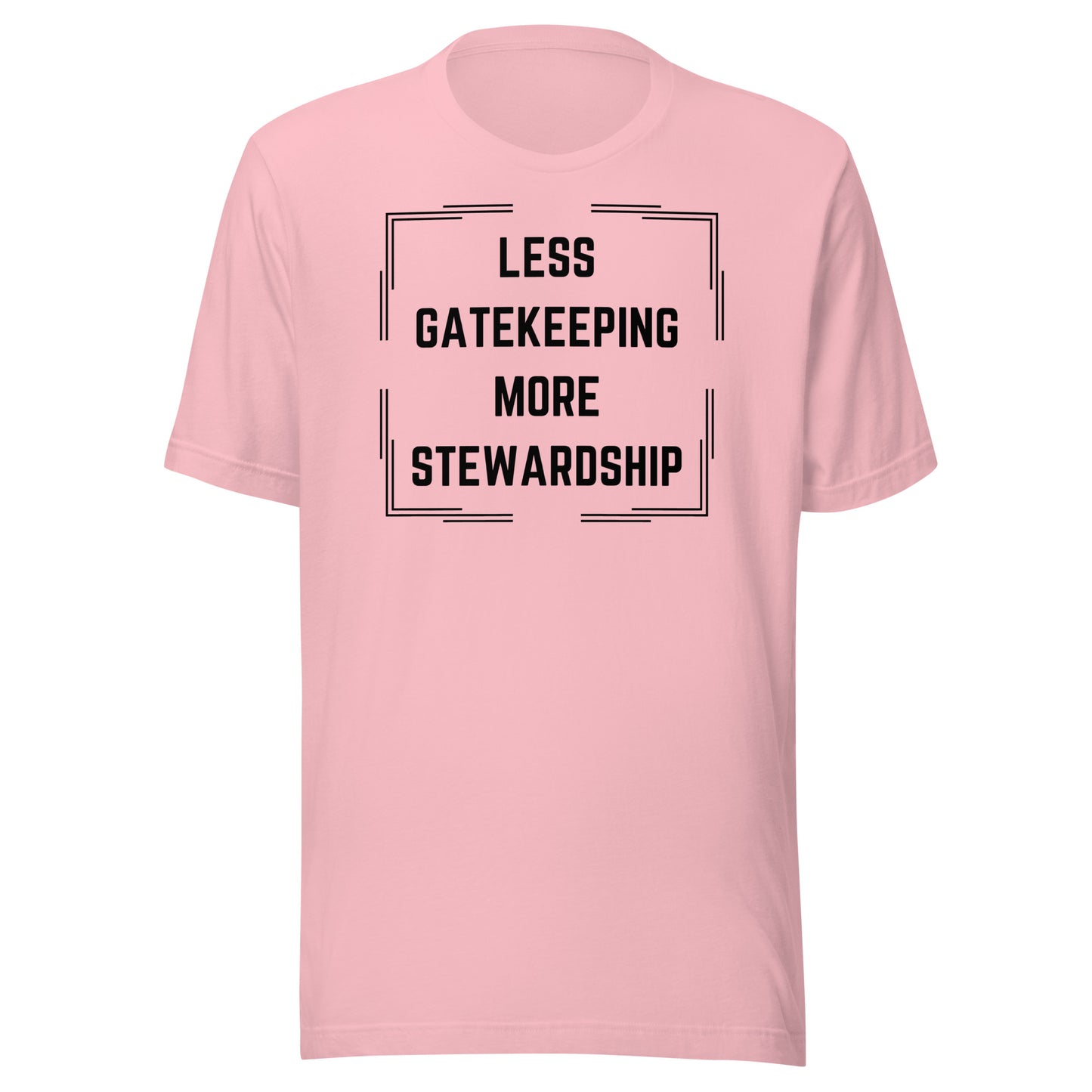 Less Gatekeeping, More Stewardship - Light Unisex t-shirt