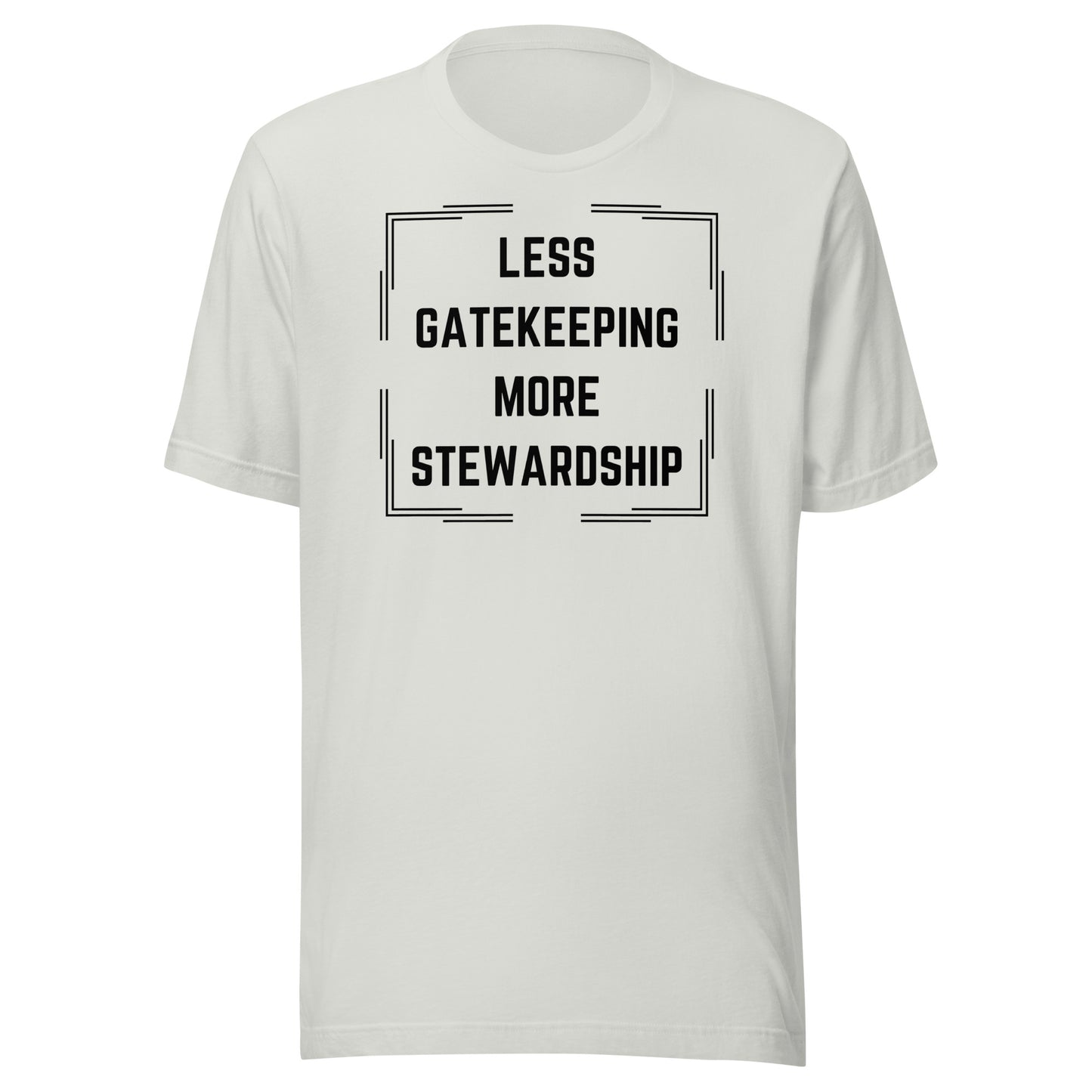 Less Gatekeeping, More Stewardship - Light Unisex t-shirt