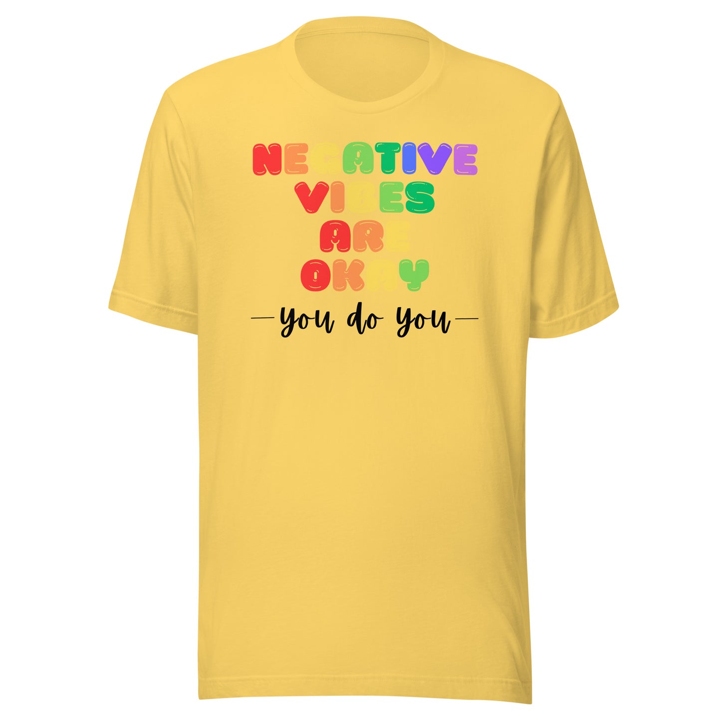 Negative Vibes are Okay - Light Unisex t-shirt