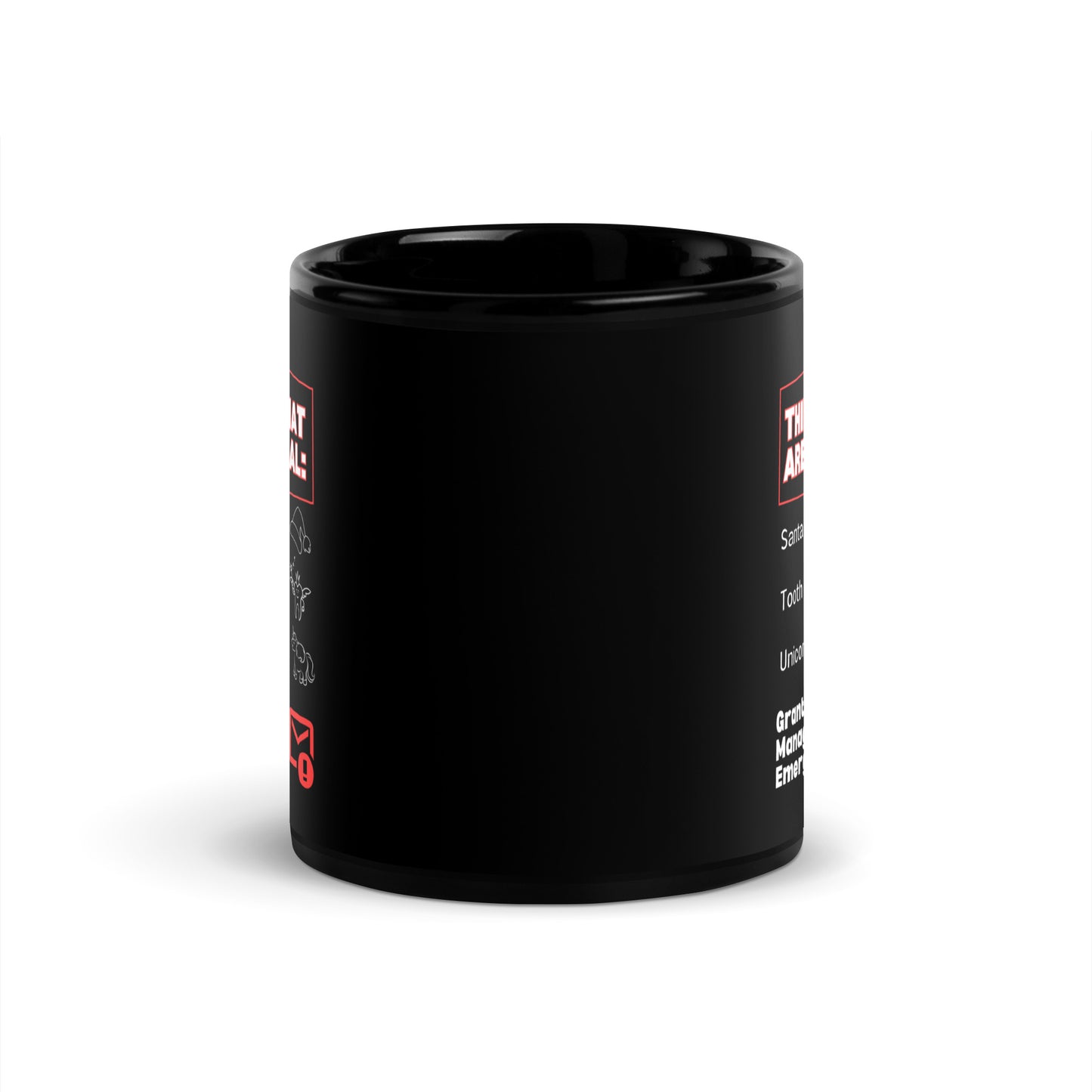 No Grants Management Emergencies 11oz Black Glossy Mug