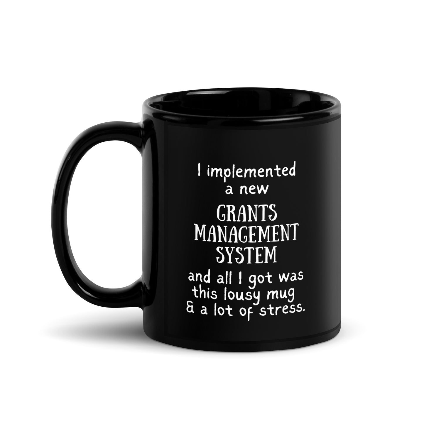 Implemented a New GMS and All I Got Was... Black Glossy Mug 11oz