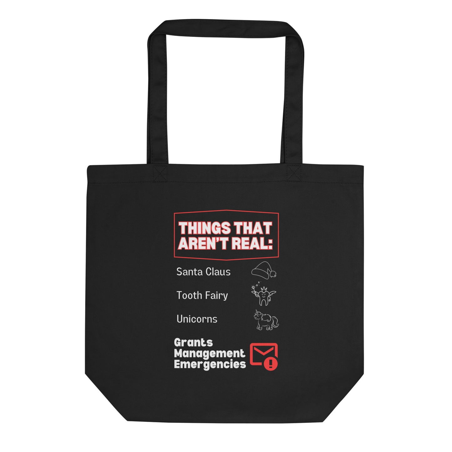 No Grants Management Emergencies Eco Tote Bag