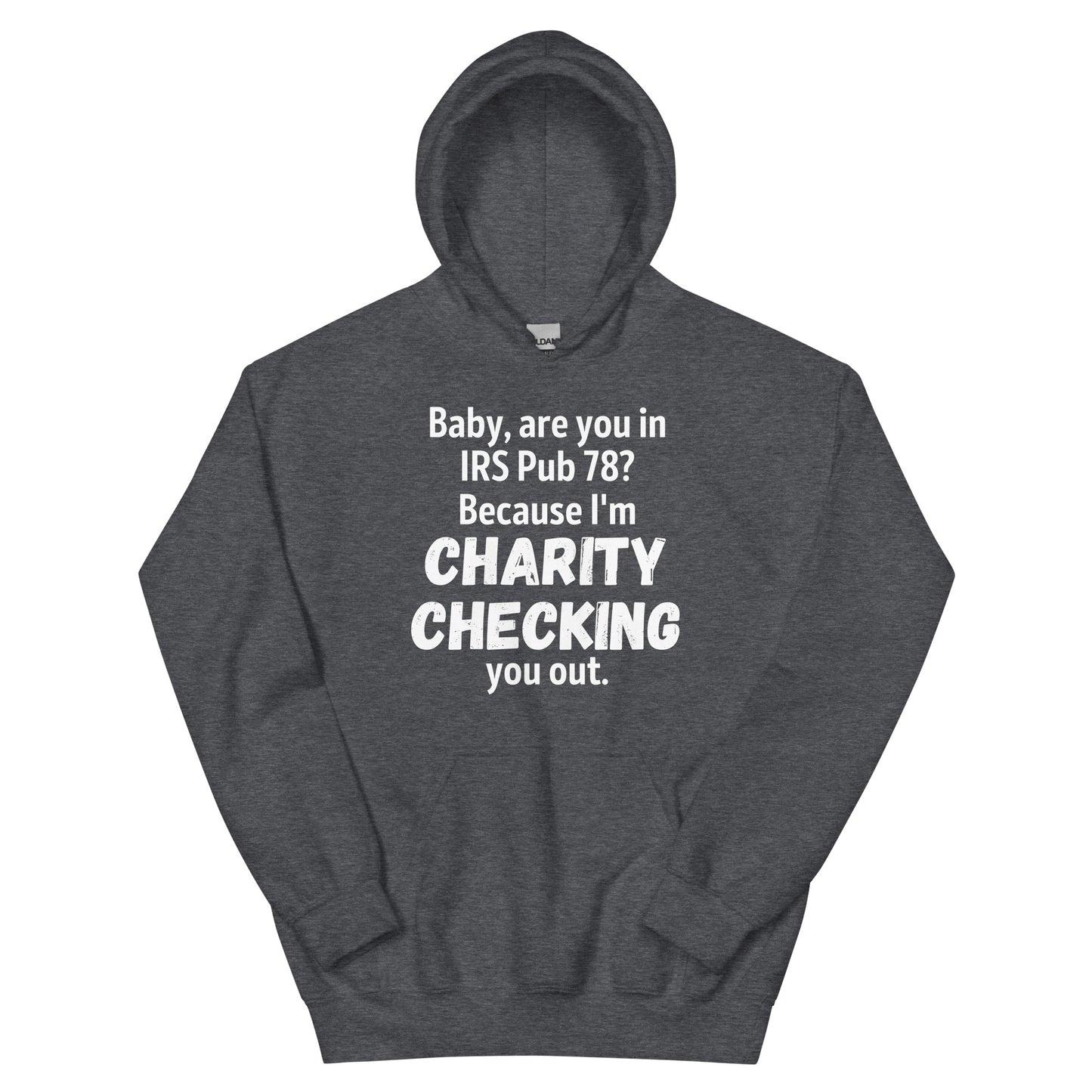 Charity Checking You Out Unisex Hoodie
