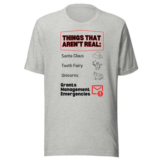 No Grants Management Emergencies light Unisex t-shirt