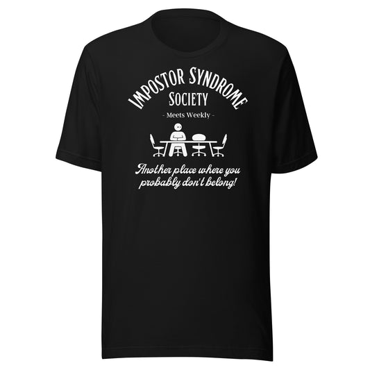 Impostor Syndrome Society dark Unisex t-shirt
