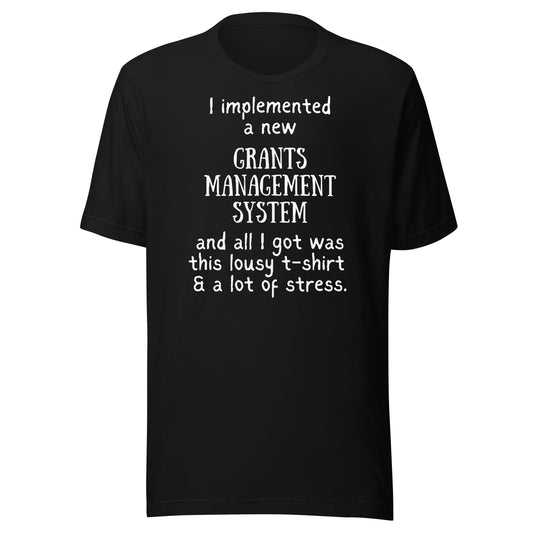 Implemented a New GMS and All I Got Was... dark Unisex t-shirt