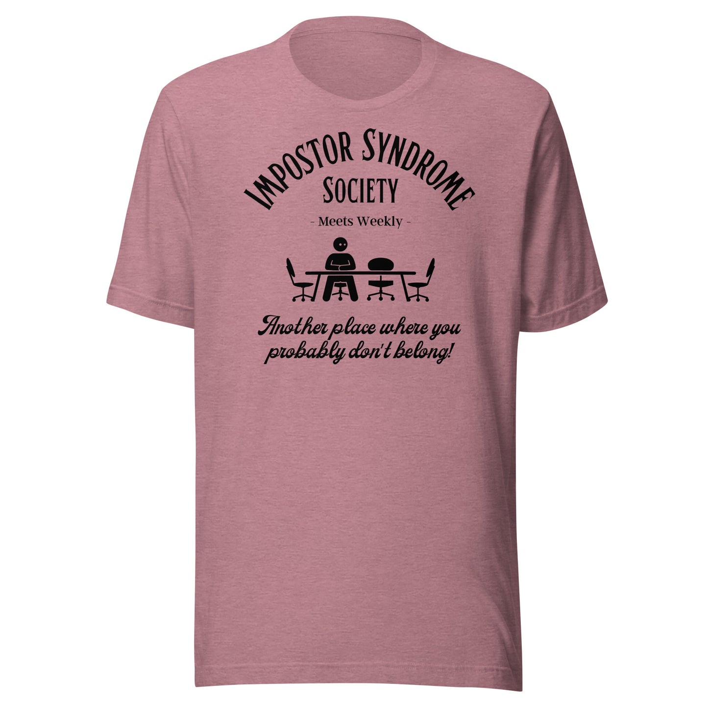 Impostor Syndrome Society Unisex t-shirt