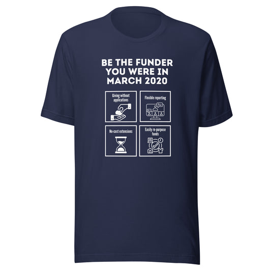 Be the Funder You Were in March 2020 dark Unisex t-shirt