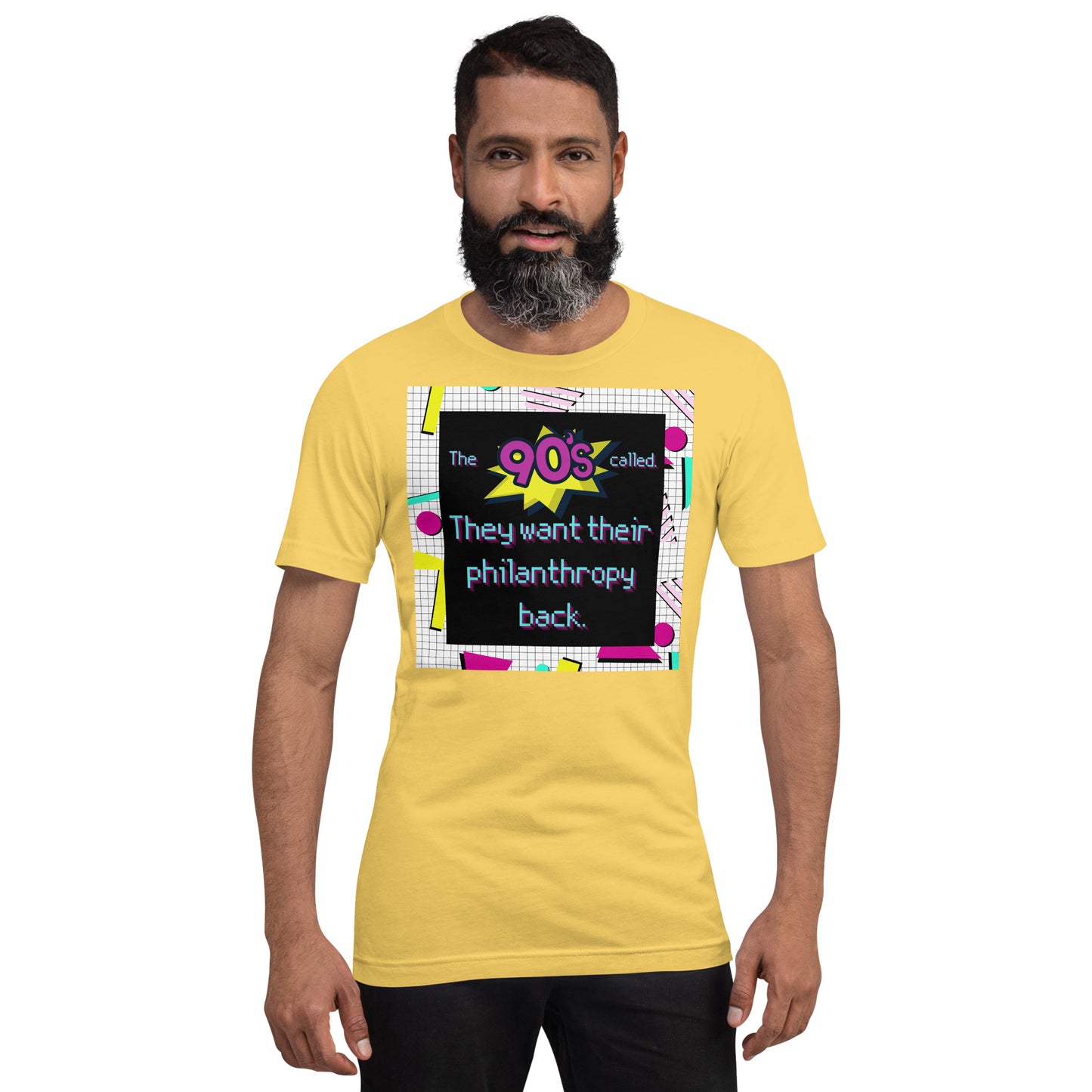 The 90's Wants Their Philanthropy Back Unisex t-shirt