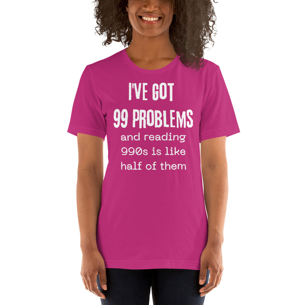 990 Problems Unisex t-shirt-recalciGrant