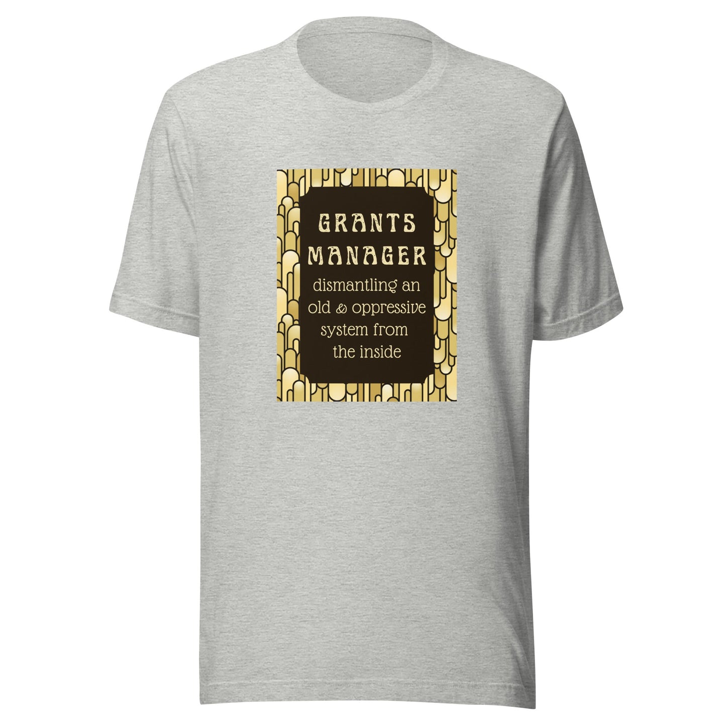 Art Deco Grants Manager Unisex t-shirt-recalciGrant