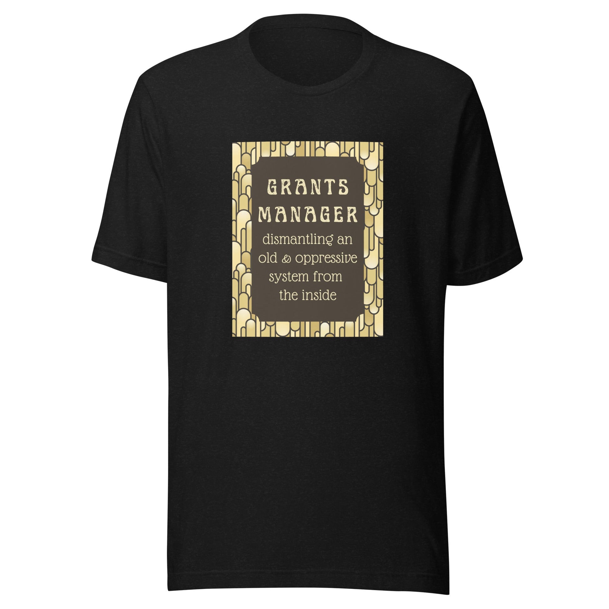 Art Deco Grants Manager Unisex t-shirt-recalciGrant