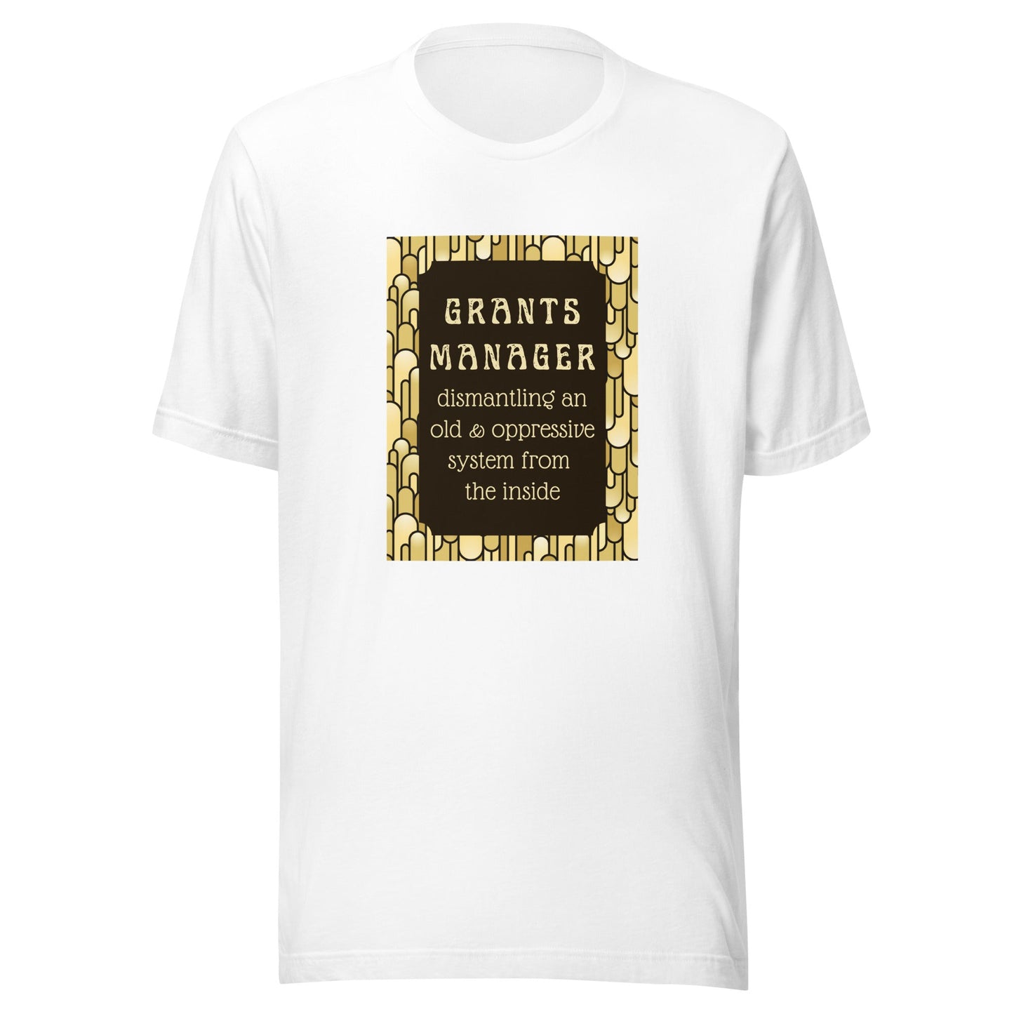Art Deco Grants Manager Unisex t-shirt-recalciGrant