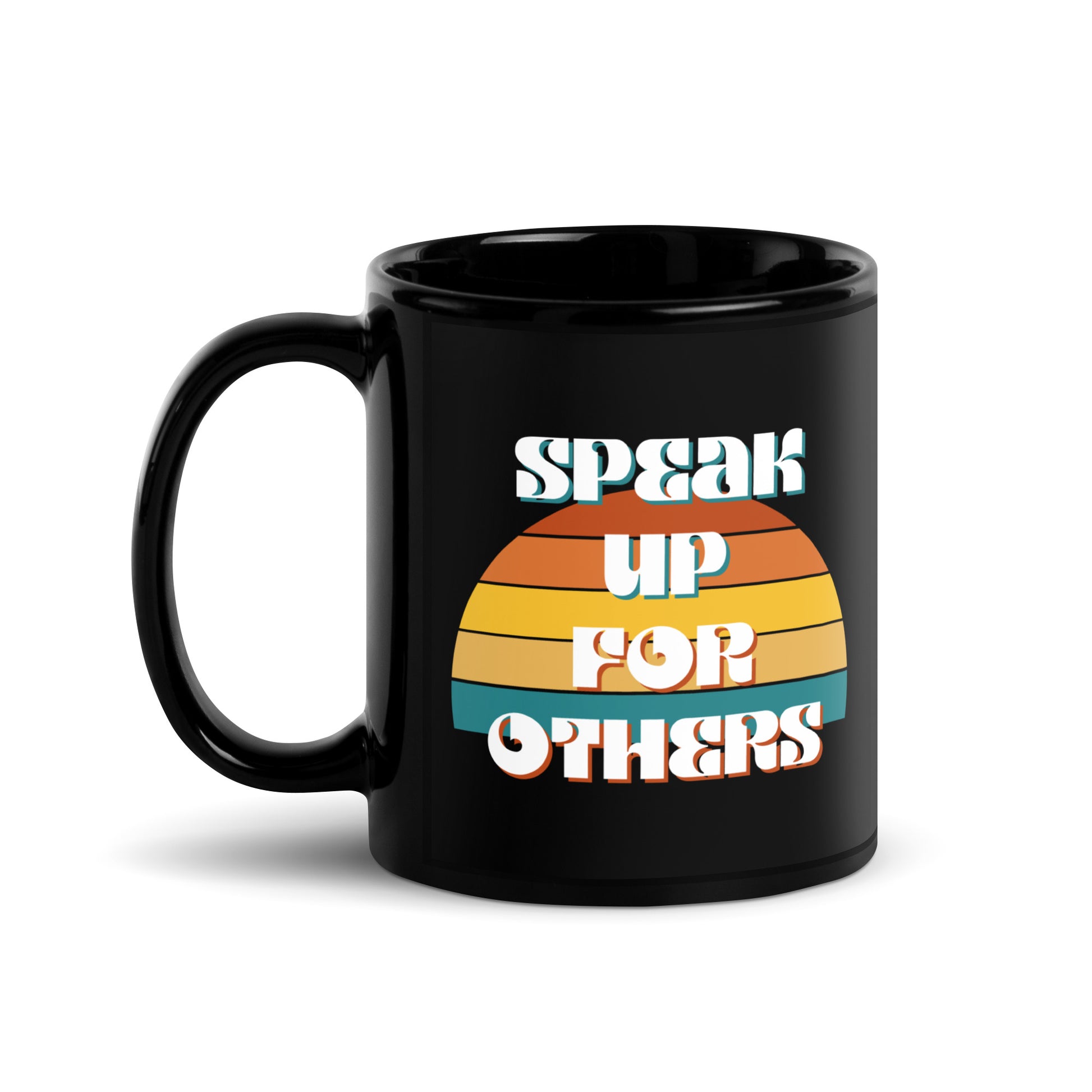 Speak Up for Others Retro Sunset Black Glossy Mug 11oz-recalciGrant