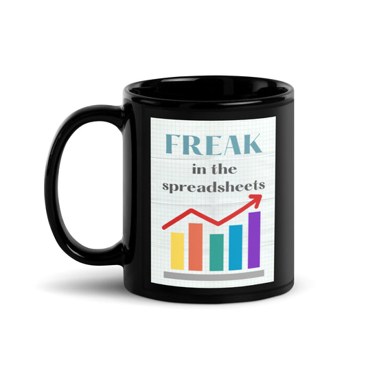 Freak in the Spreadsheets Black Glossy Mug 11oz