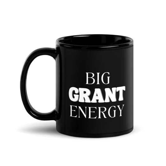 Big Grant Energy Black Glossy Mug 11oz