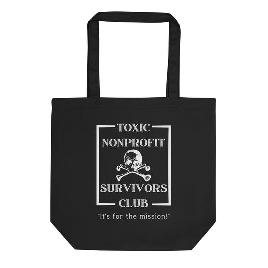 Toxic Nonprofit Survivors Club Eco Tote Bag-recalciGrant