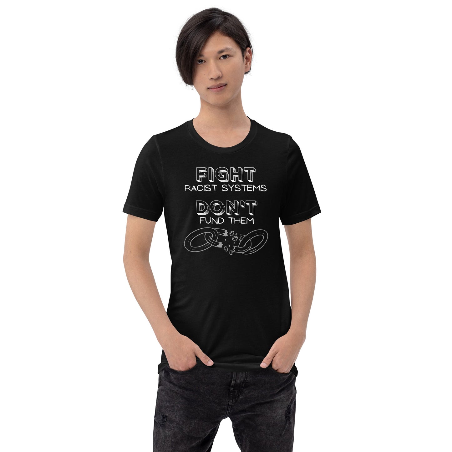 Fight Racist Systems Unisex t-shirt-recalciGrant