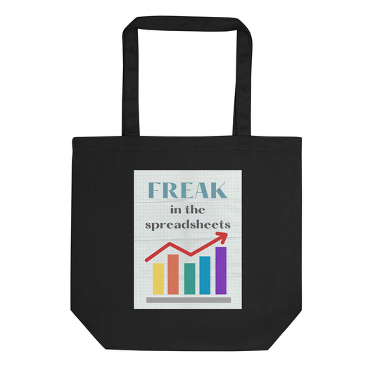 Freak in the Spreadsheets Eco Tote Bag