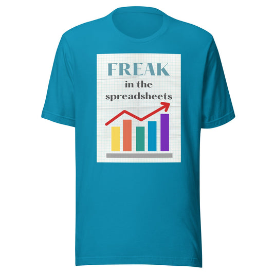 Freak in the Spreadsheets Unisex t-shirt