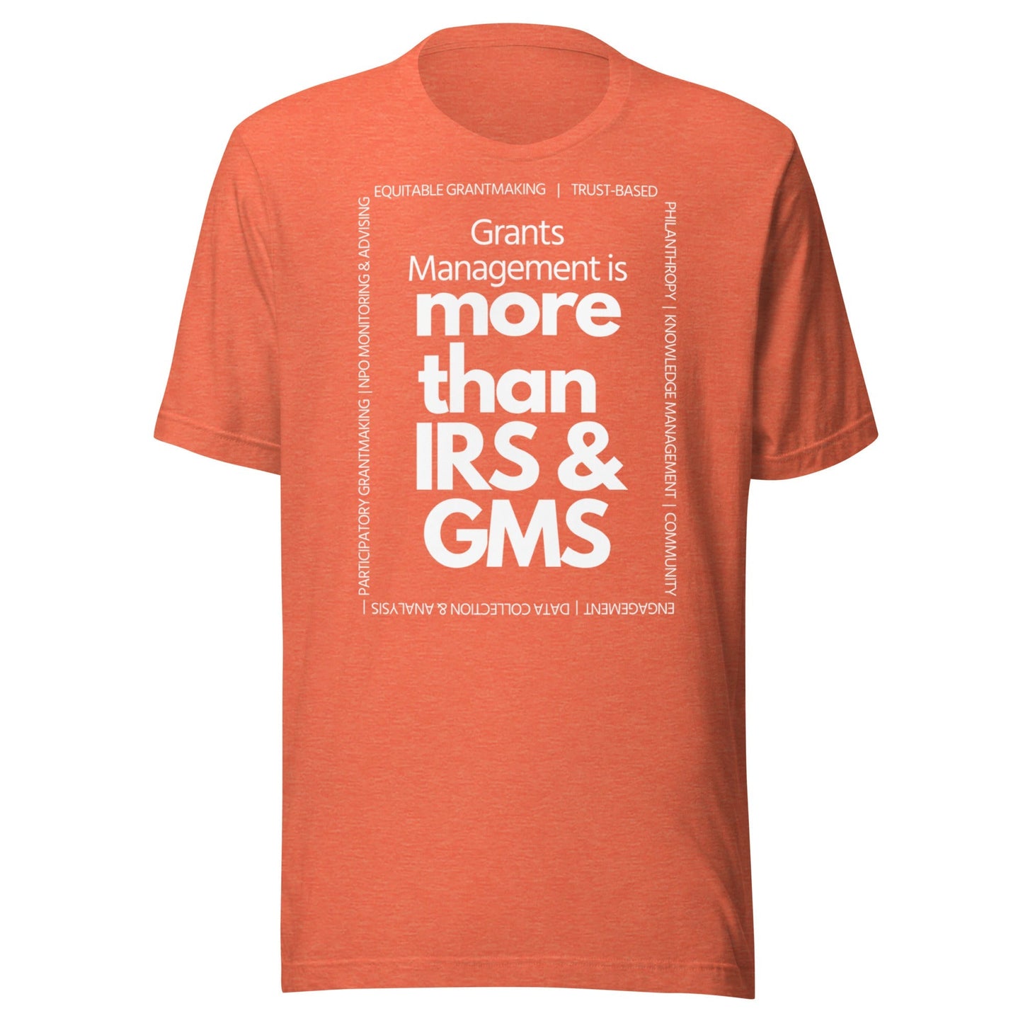 Grants Management is more than IRS & GMS - Dark Unisex t-shirt-recalciGrant