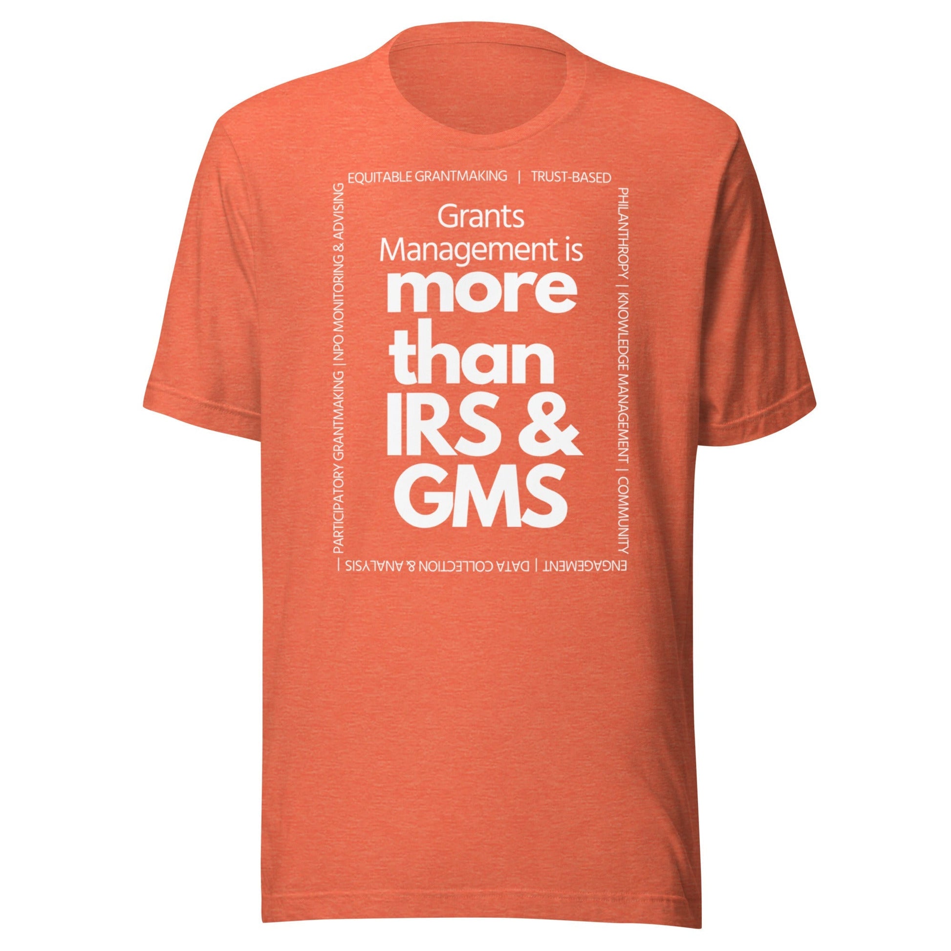 Grants Management is more than IRS & GMS - Dark Unisex t-shirt-recalciGrant