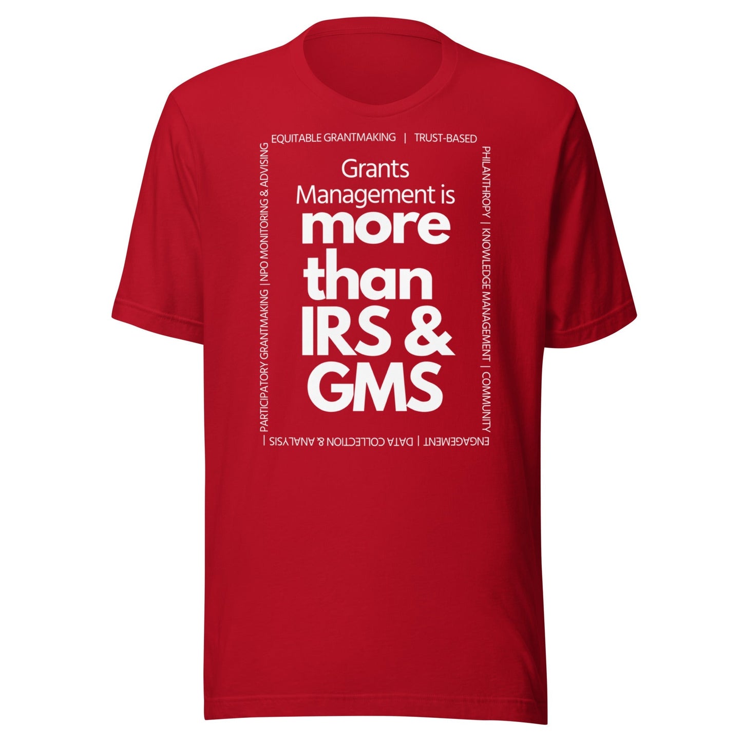 Grants Management is more than IRS & GMS - Dark Unisex t-shirt-recalciGrant