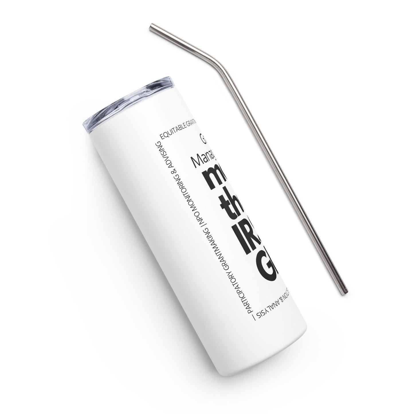Grants Management is more than IRS & GMS Stainless steel tumbler-recalciGrant