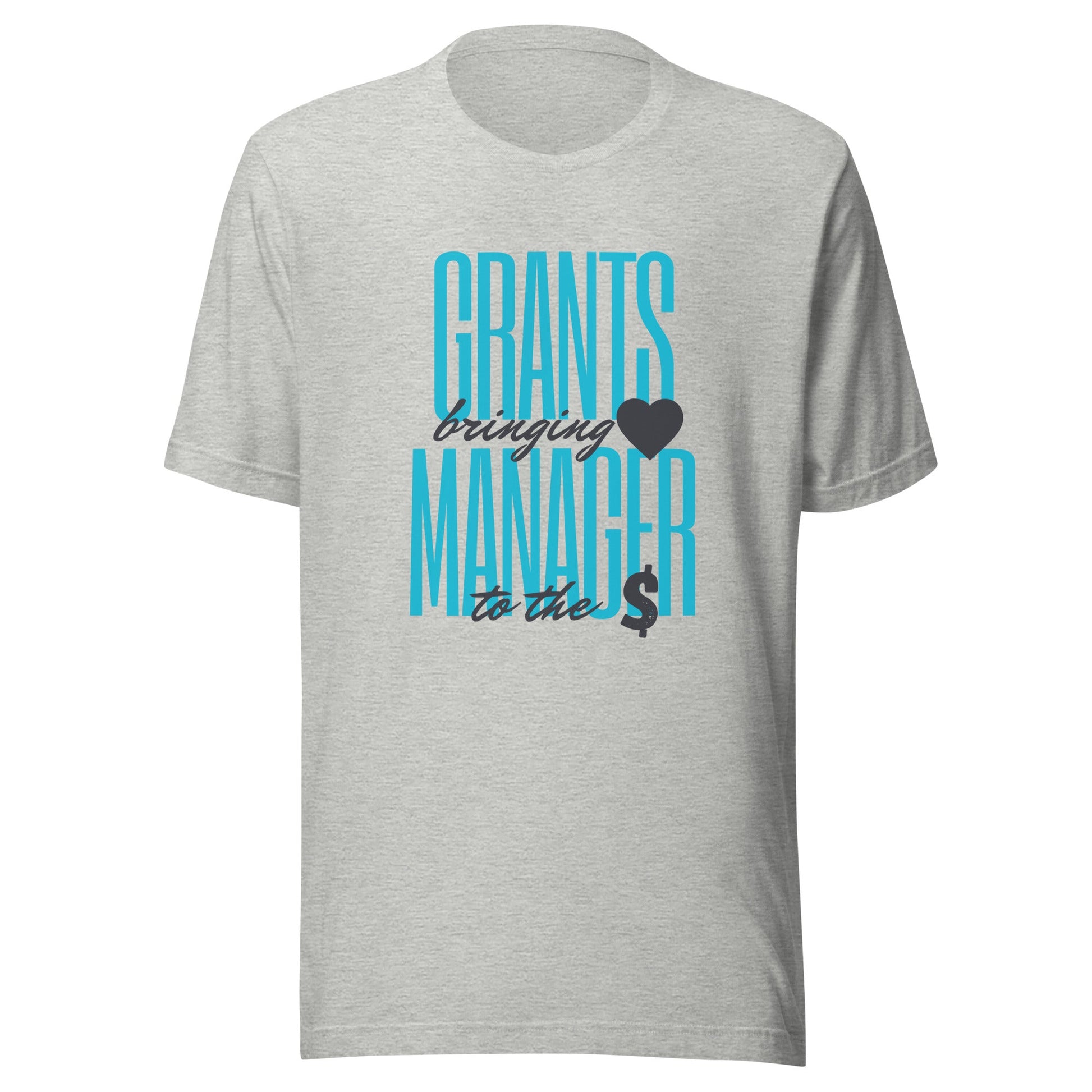 Grants Manager Brings Heart to the Money - Light Unisex t-shirt-recalciGrant