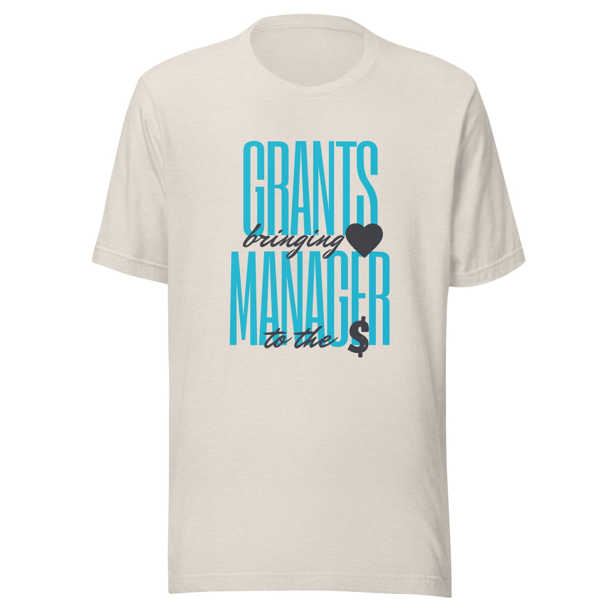 Grants Manager Brings Heart to the Money - Light Unisex t-shirt-recalciGrant