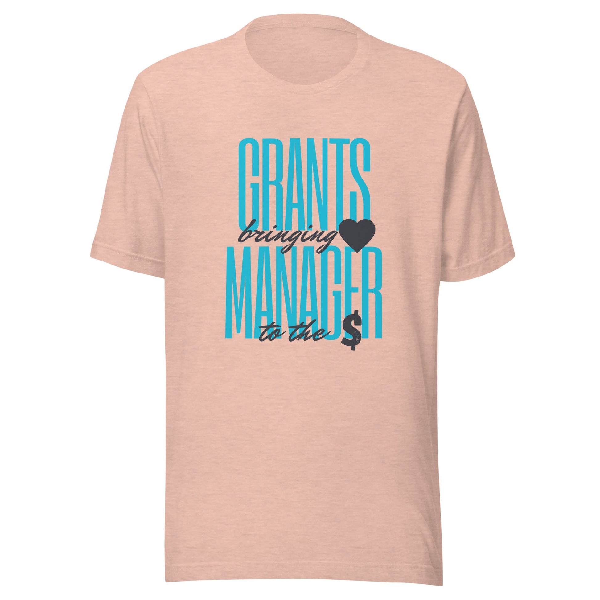 Grants Manager Brings Heart to the Money - Light Unisex t-shirt-recalciGrant