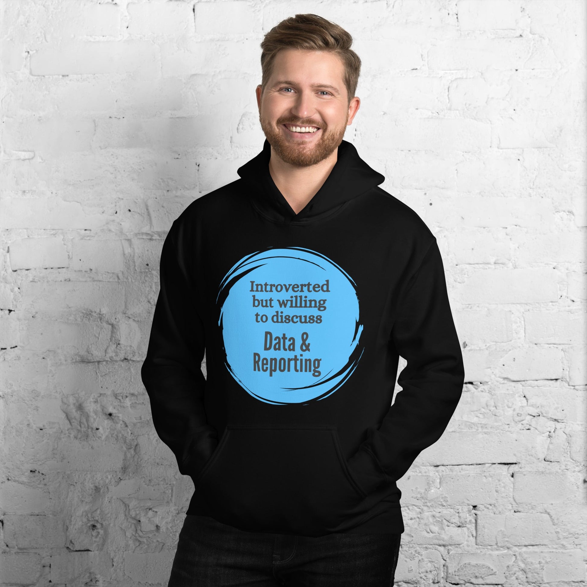 Introverted But Willing to Discuss Data & Reporting Unisex Hoodie-recalciGrant