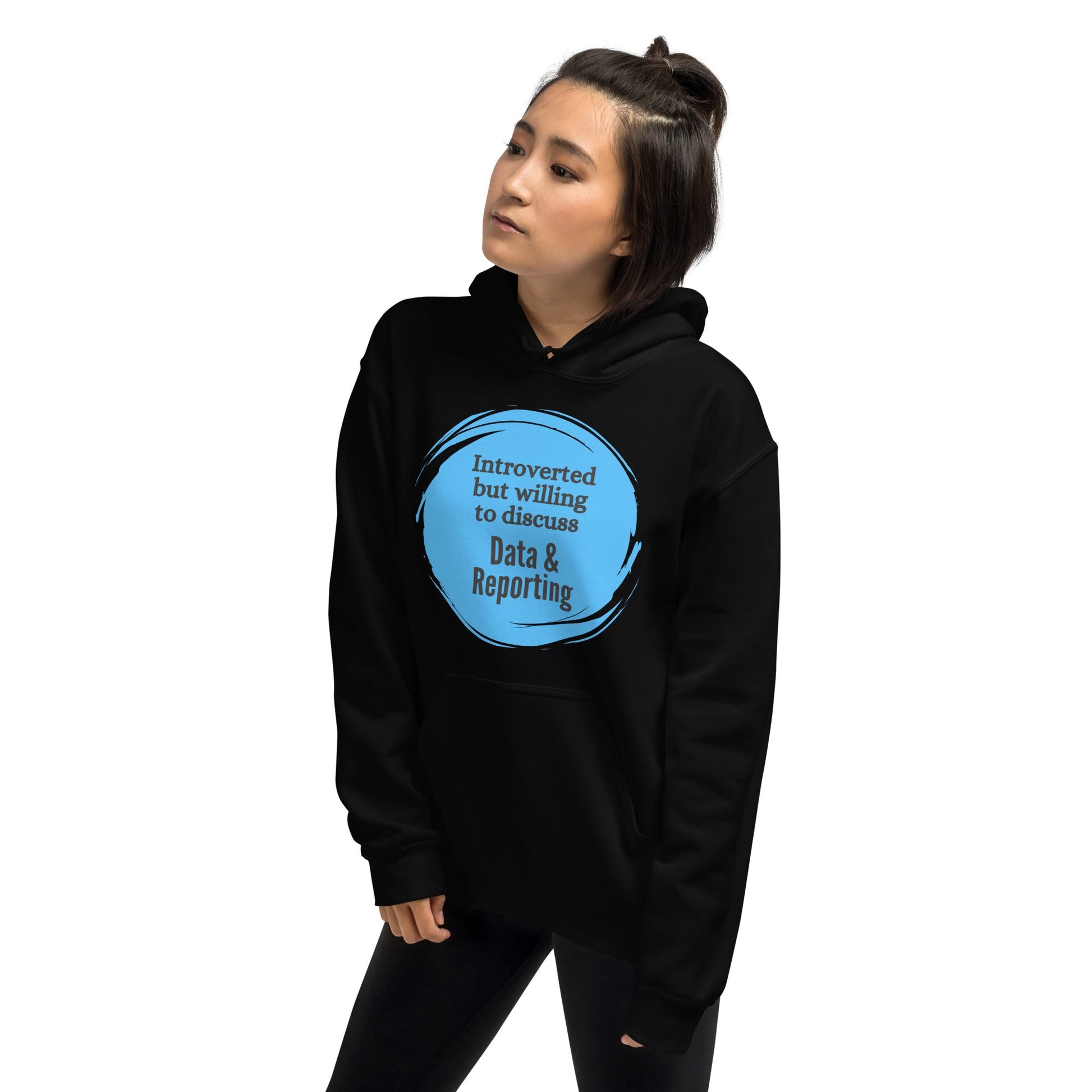 Introverted But Willing to Discuss Data & Reporting Unisex Hoodie-recalciGrant