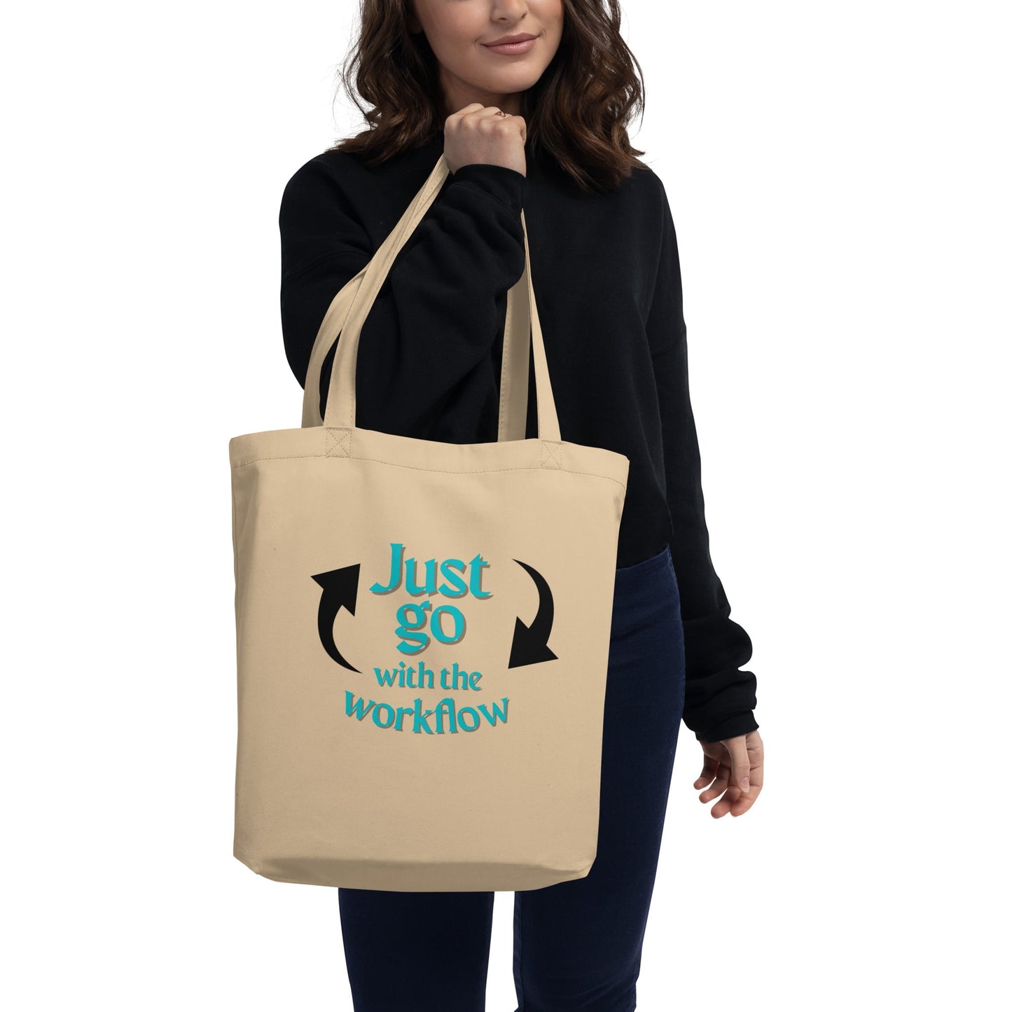 Just Go with the Workflow Eco Tote Bag