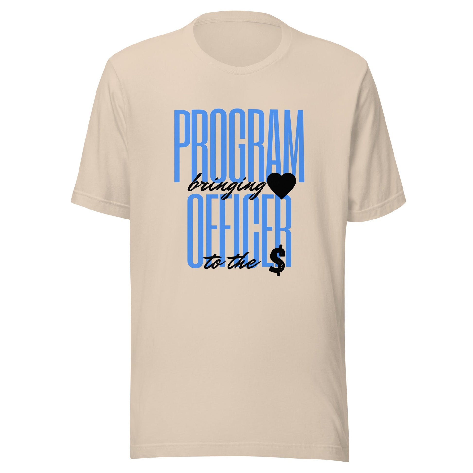 Program Officer Brings Heart to the Money - Light Unisex t-shirt-recalciGrant